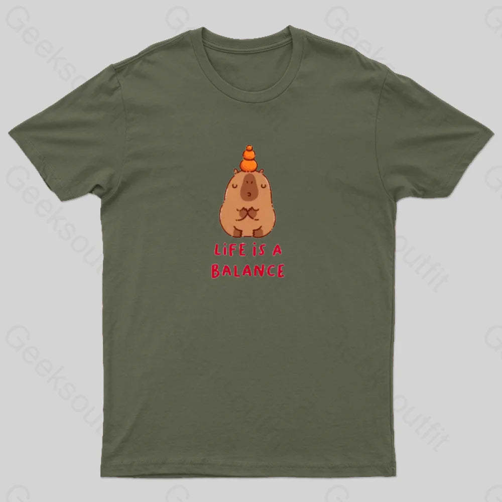 Life Is Balance T-Shirt Army Green / S