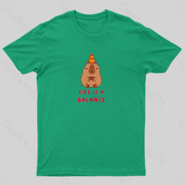Life Is Balance T-Shirt Green / S