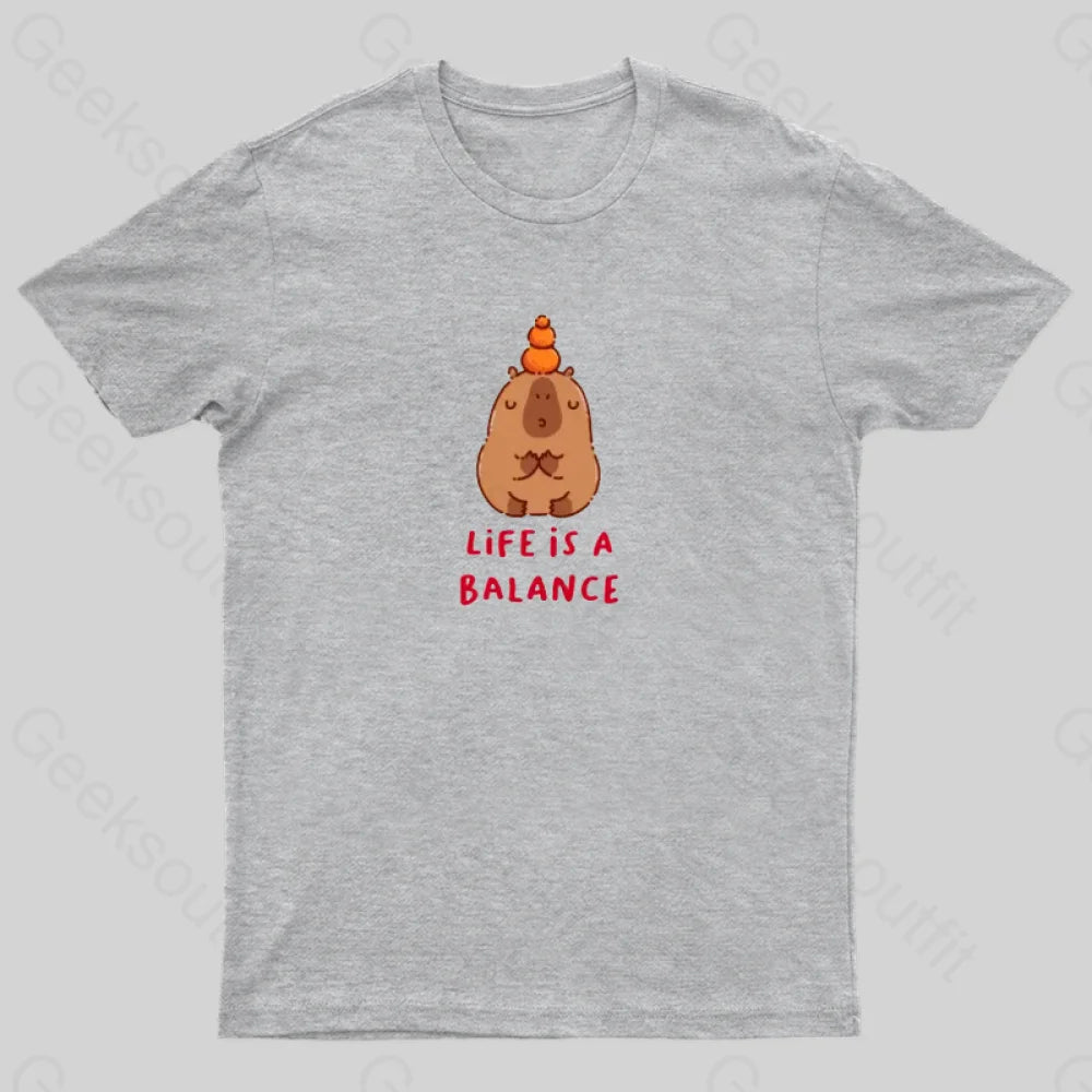 Life Is Balance T-Shirt Grey / S