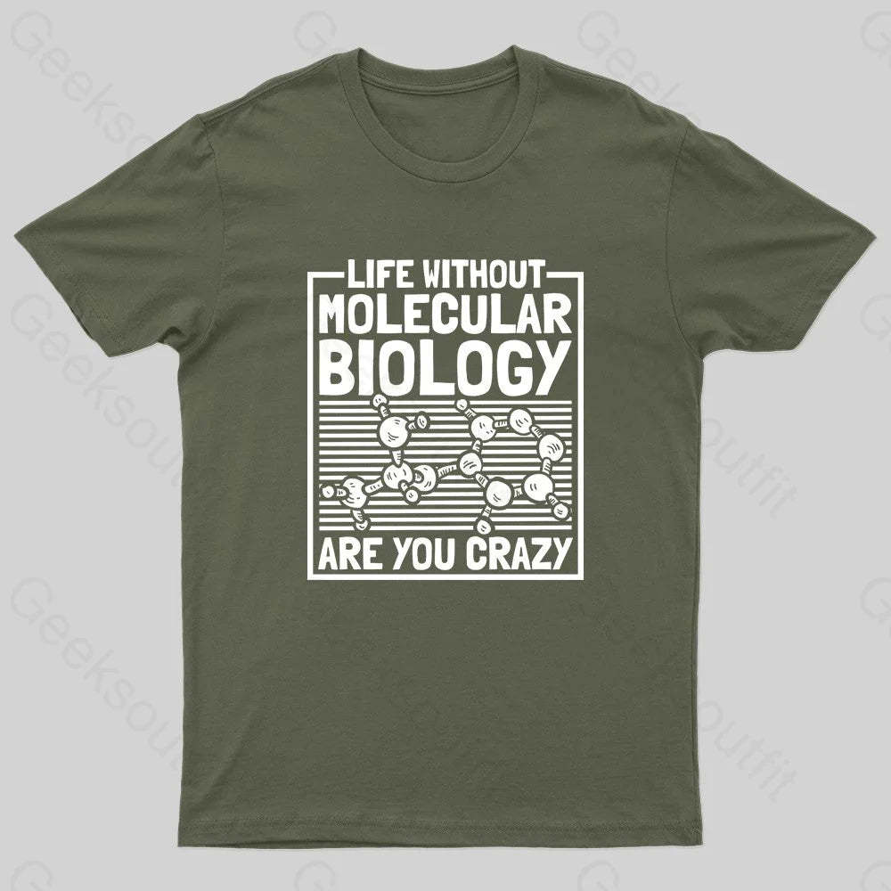 Life Without Molecular Nerd T-Shirt Army Green / S
