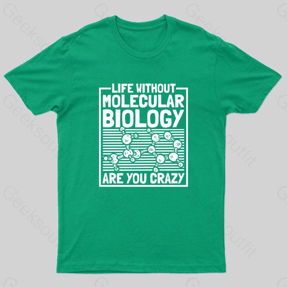 Life Without Molecular Nerd T-Shirt Green / S