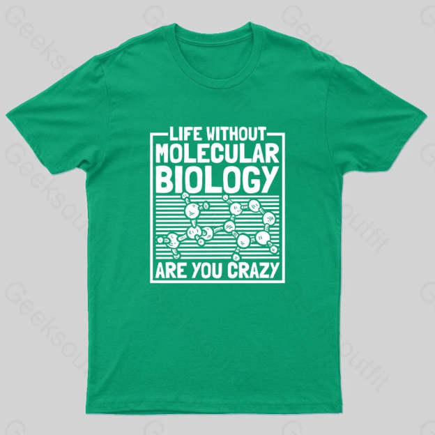 Life Without Molecular Nerd T-Shirt Green / S