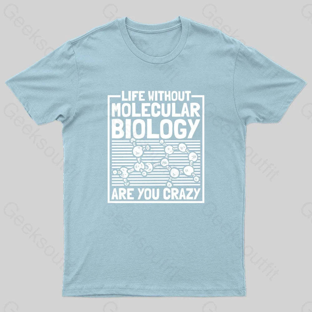 Life Without Molecular Nerd T-Shirt Light Blue / S