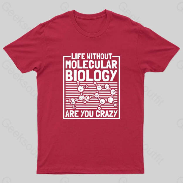 Life Without Molecular Nerd T-Shirt Red / S