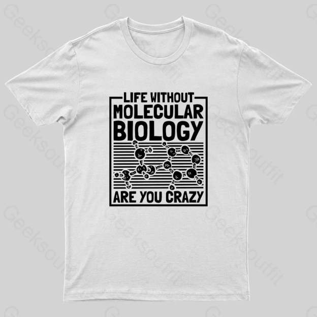 Life Without Molecular Nerd T-Shirt White / S