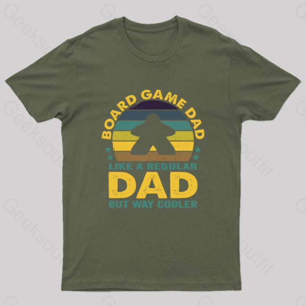 Like A Regular Dad But Cooler Geek T-Shirt Army Green / S