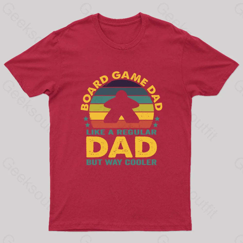 Like A Regular Dad But Cooler Geek T-Shirt Red / S