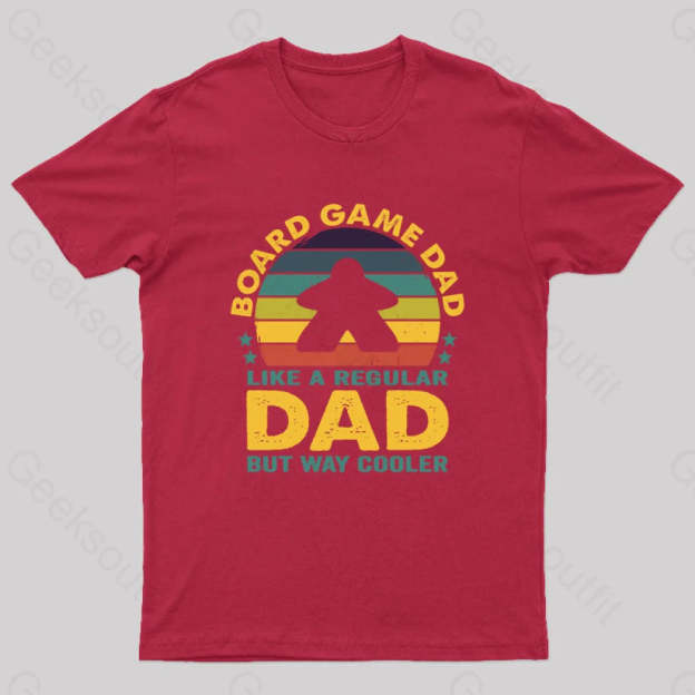 Like A Regular Dad But Cooler Geek T-Shirt Red / S