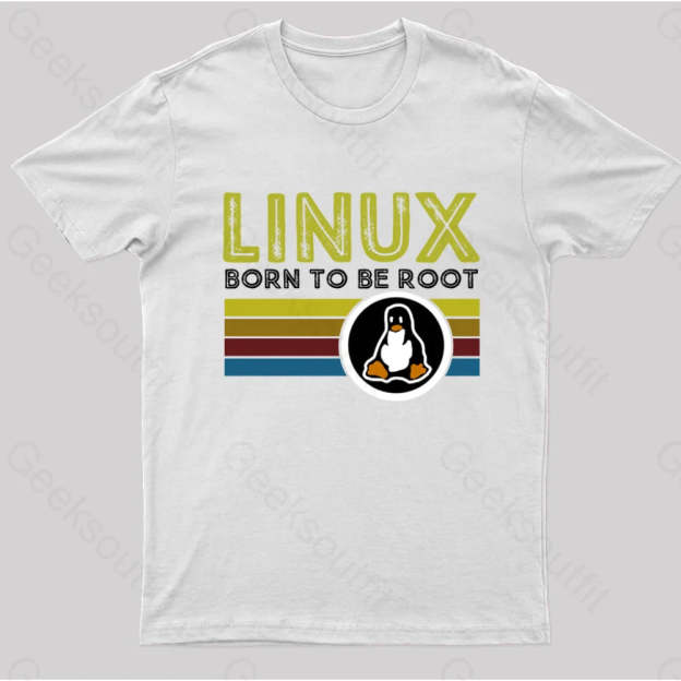 Linux Born To Be Root Geek T-Shirt White / S