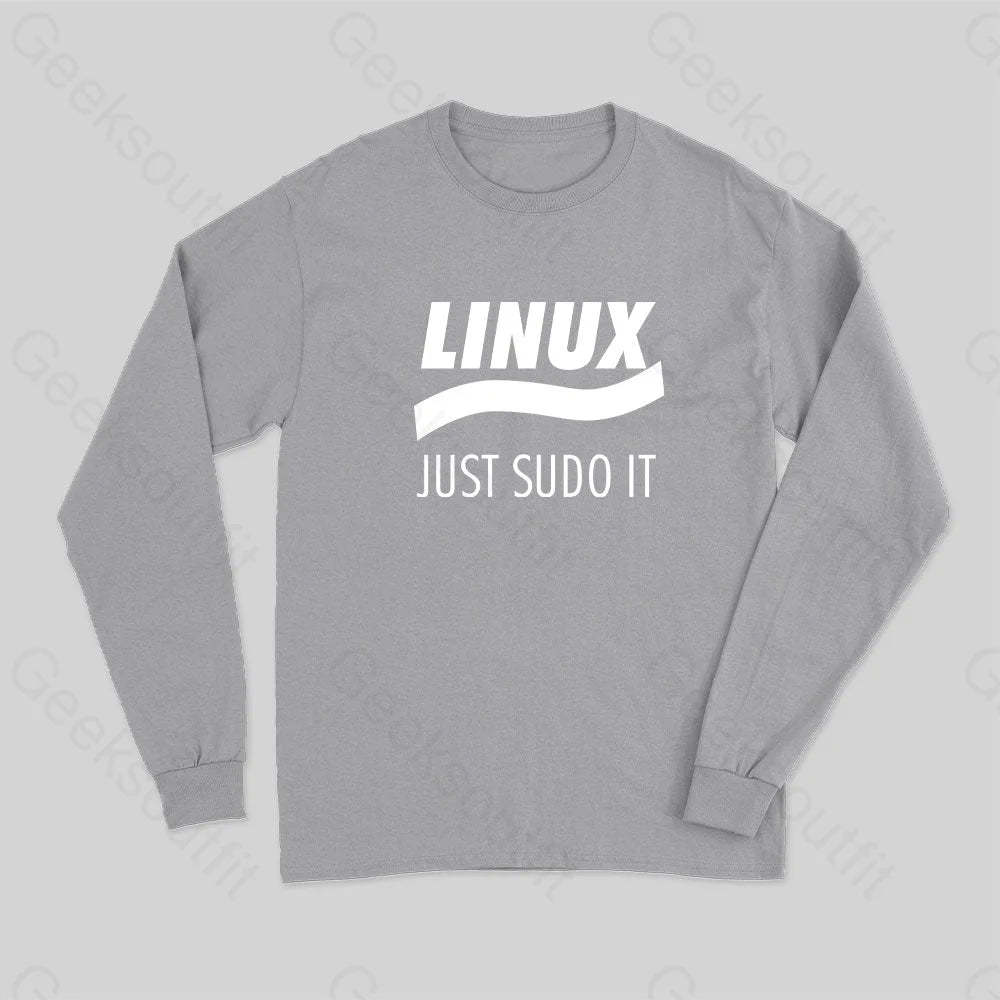Linux Just Sudo It Long Sleeve T-Shirt Grey / S