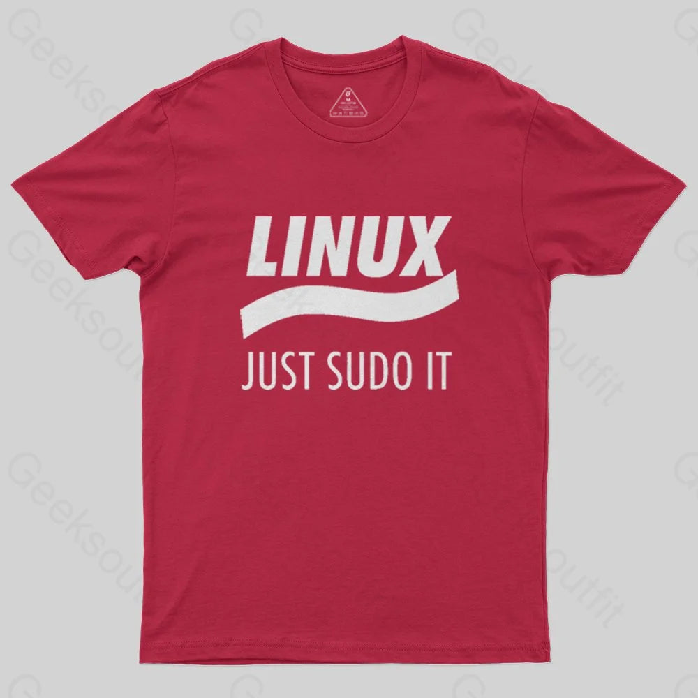 Linux Just Sudo It T-Shirt - Geeksoutfit