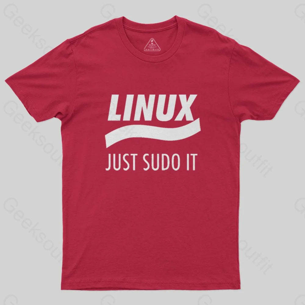 Linux Just Sudo It T-Shirt - Geeksoutfit