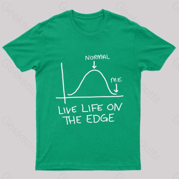 Live Life On The Edge Geek T-Shirt Green / S