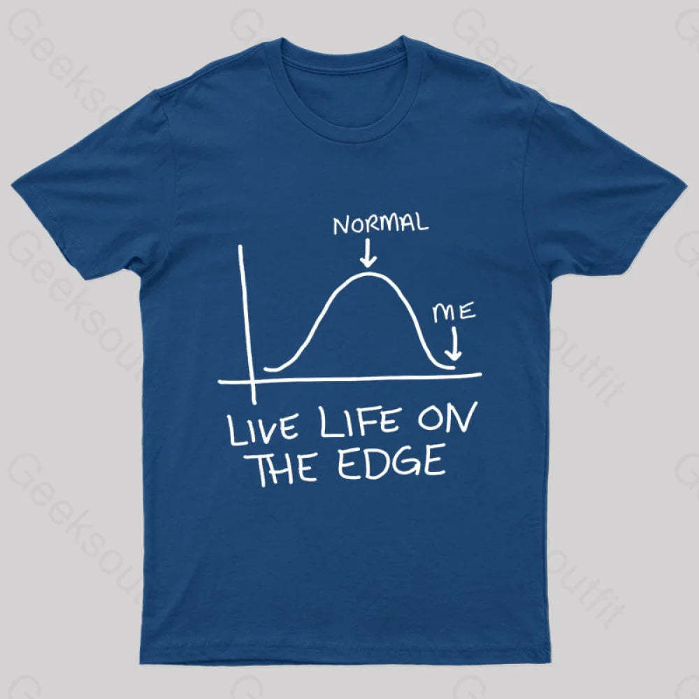 Live Life On The Edge Geek T-Shirt Navy / S