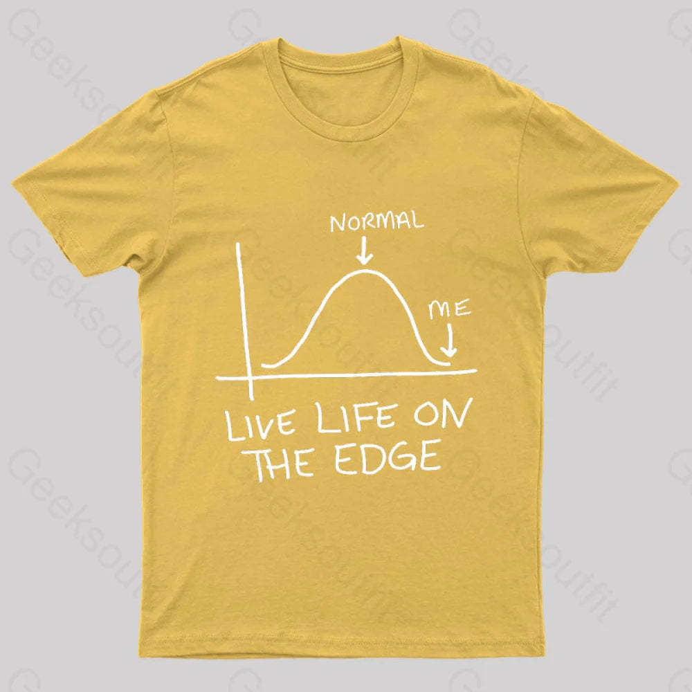 Live Life On The Edge Geek T-Shirt Yellow / S