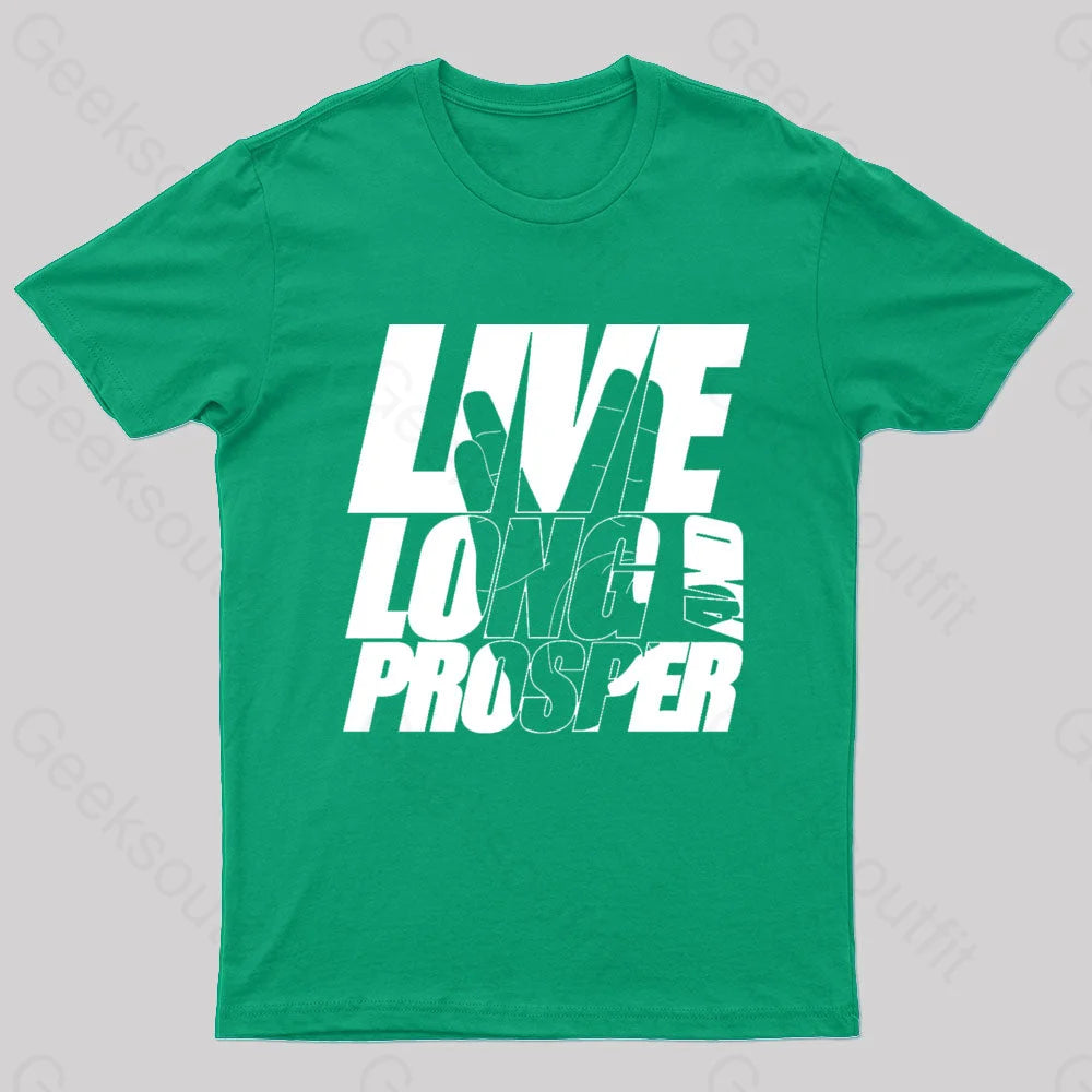 Live Long And Prosper Geek T-Shirt