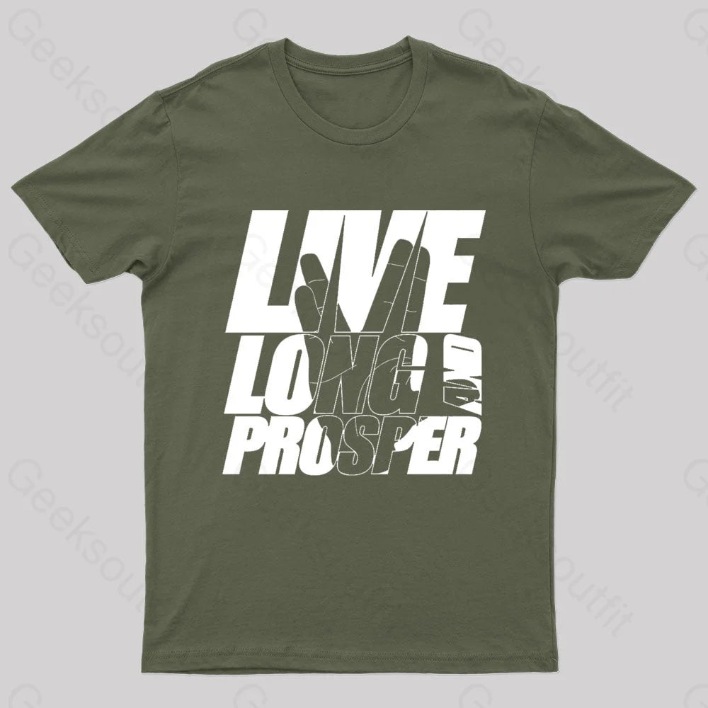 Live Long And Prosper Geek T-Shirt Army Green / S