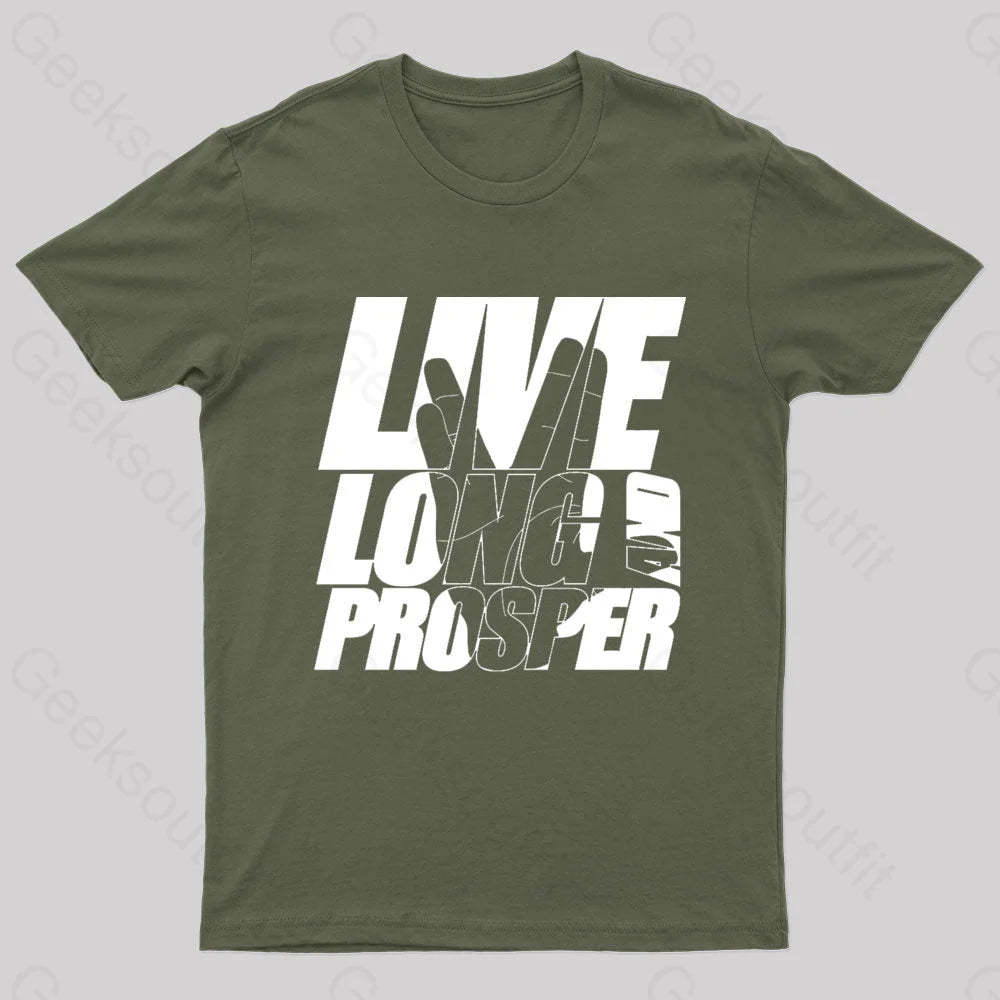 Live Long And Prosper Geek T-Shirt Army Green / S