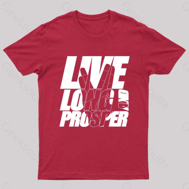 Live Long And Prosper Geek T-Shirt Red / S