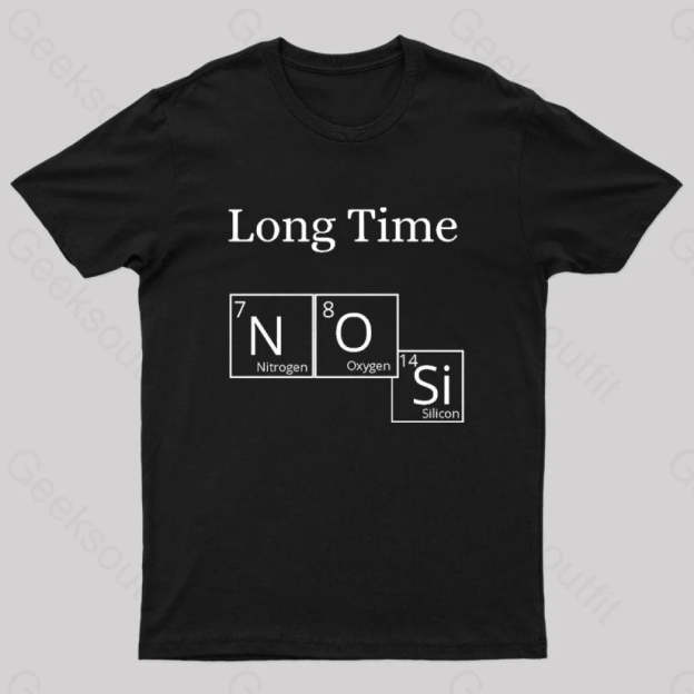 Long Time No See Geek T-Shirt Black / S