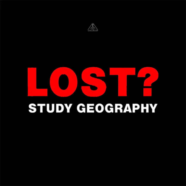 Lost? Study Geography T-Shirt