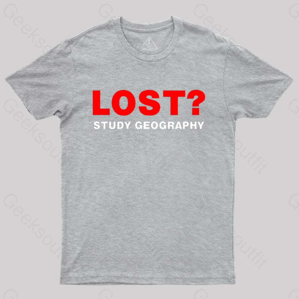 Lost? Study Geography T-Shirt Grey / S