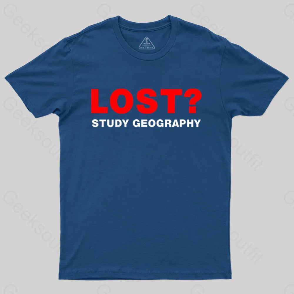 Lost? Study Geography T-Shirt Navy / S