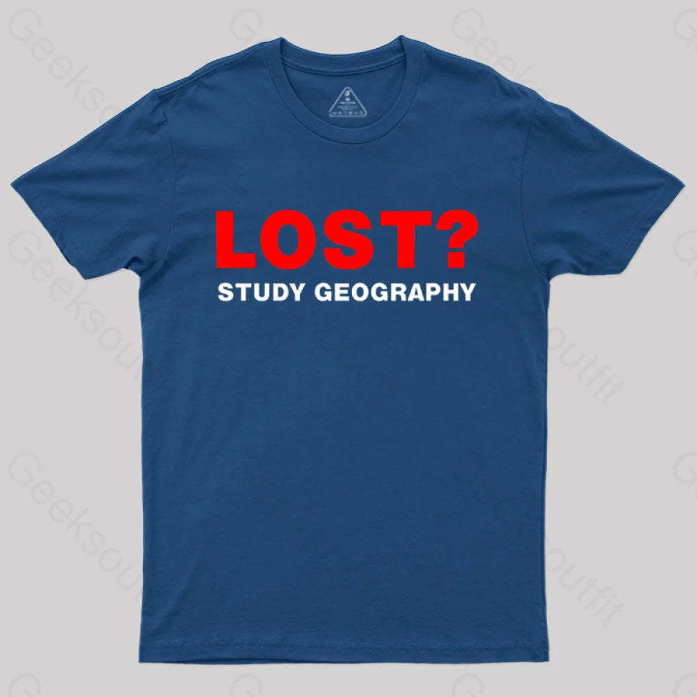 Lost? Study Geography T-Shirt Navy / S