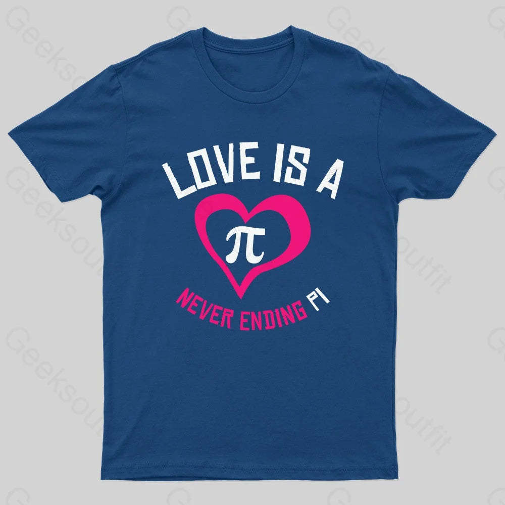 Love Is A Never Ending Pi Geek T-Shirt Navy / S