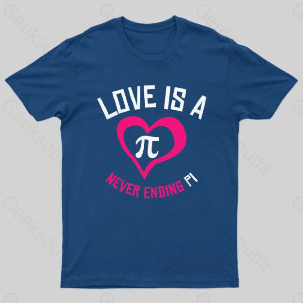 Love Is A Never Ending Pi Geek T-Shirt Navy / S