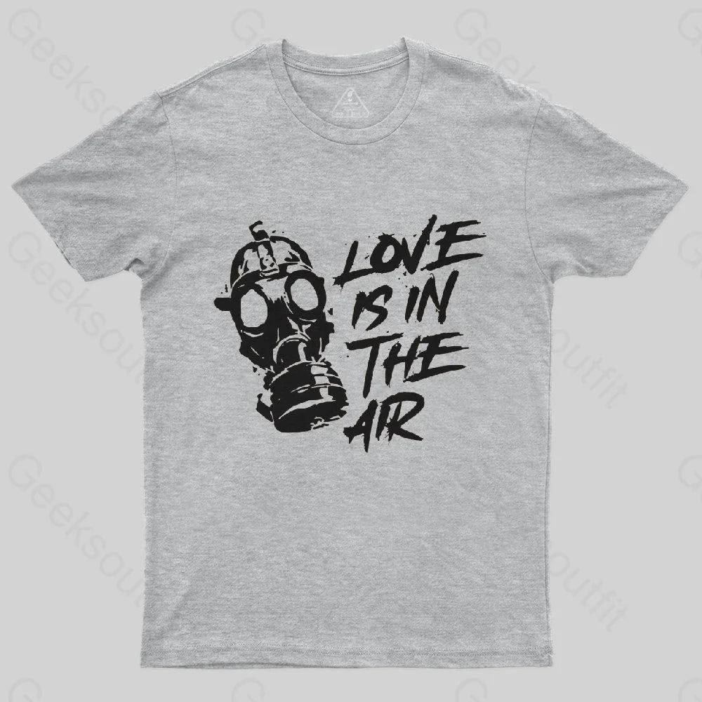 Love is in the Air T-Shirt - Geeksoutfit