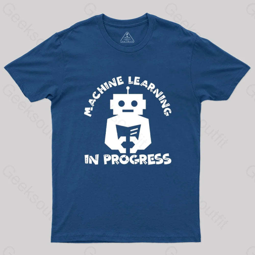 Machine Learning In Progress T-Shirt Navy / S