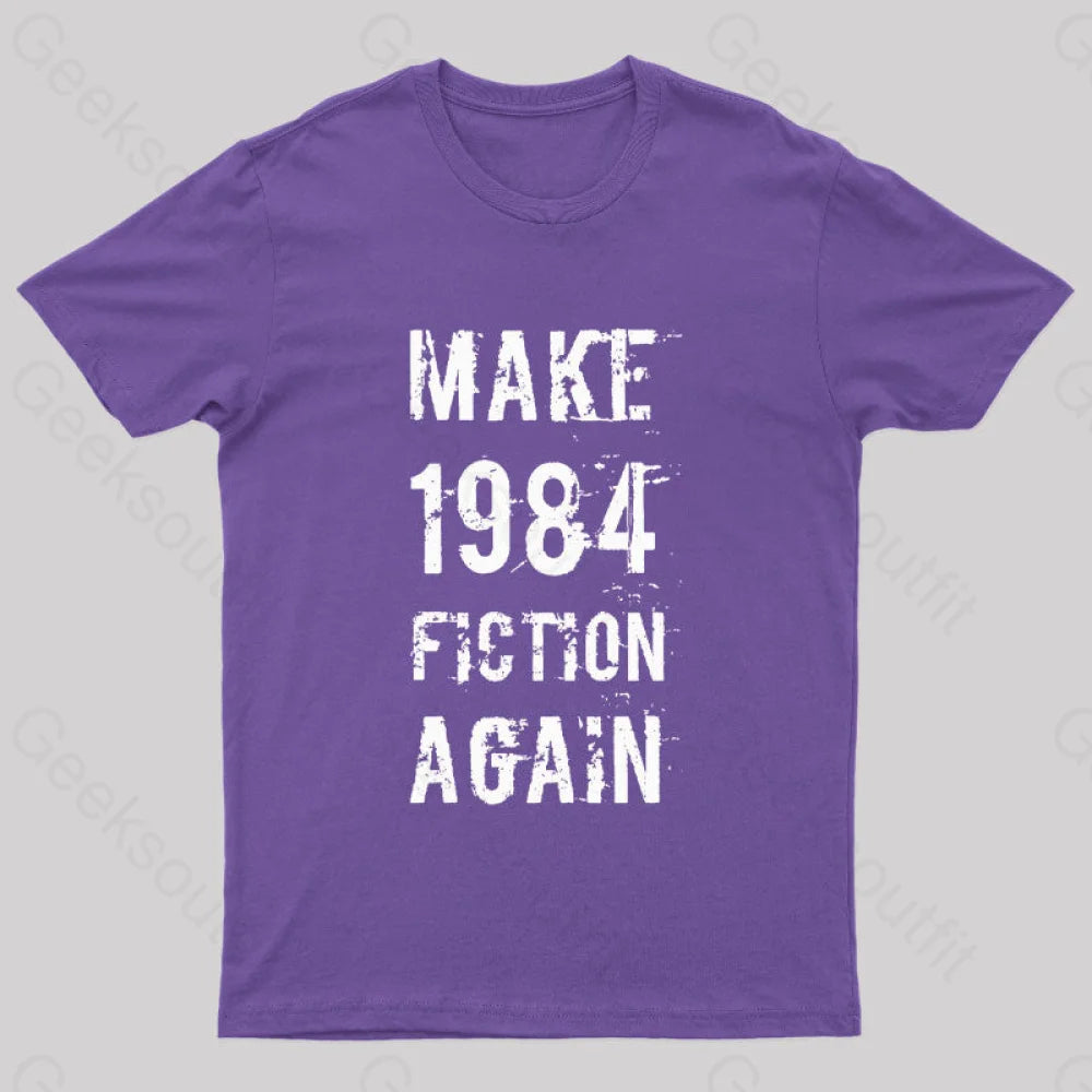 Make 1984 Fiction Again Geek T-Shirt Purple / S