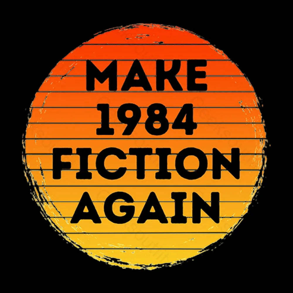 Make 1984 Fiction Again Nerd T-Shirt