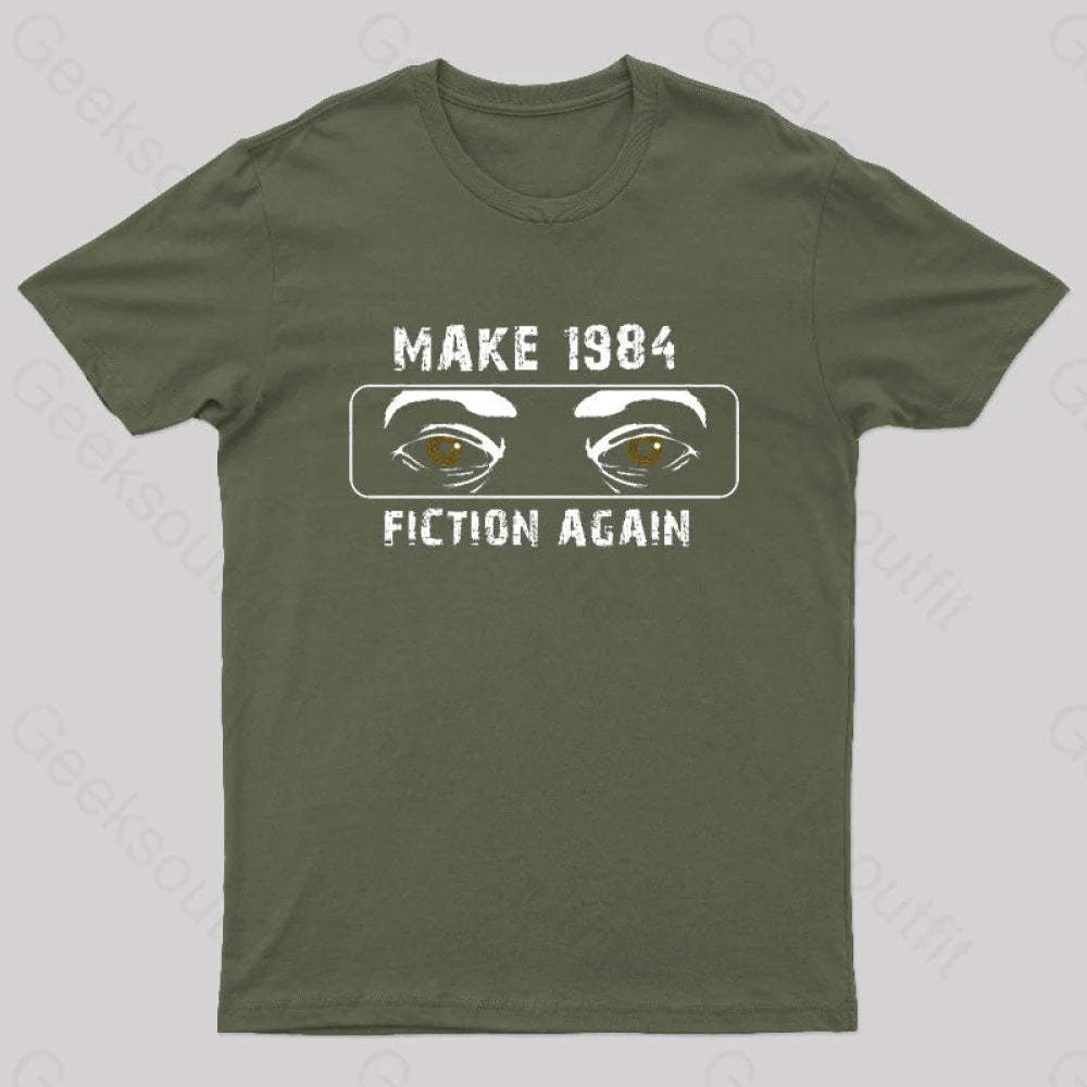 Make 1984 Fiction Again Nerd T-Shirt Army Green / S