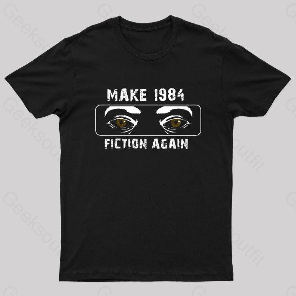 Make 1984 Fiction Again Nerd T-Shirt Black / S