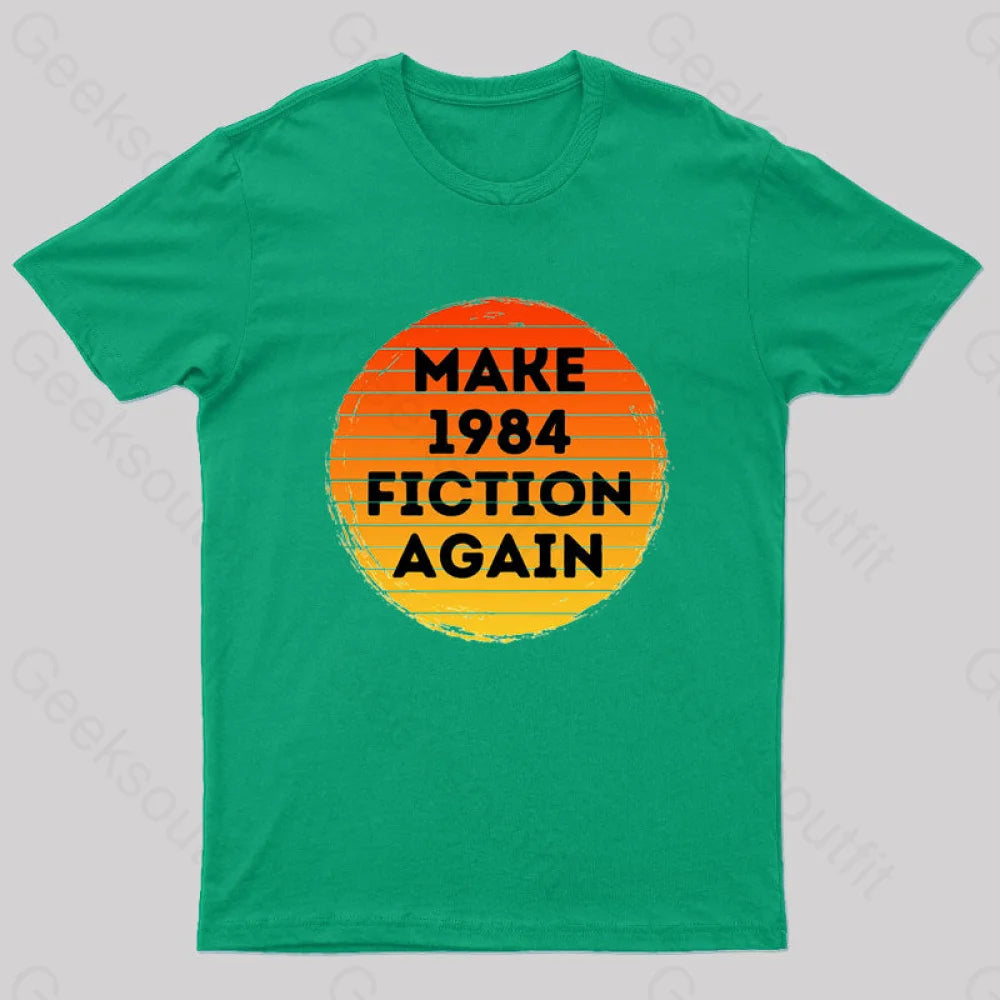 Make 1984 Fiction Again Nerd T-Shirt Green / S