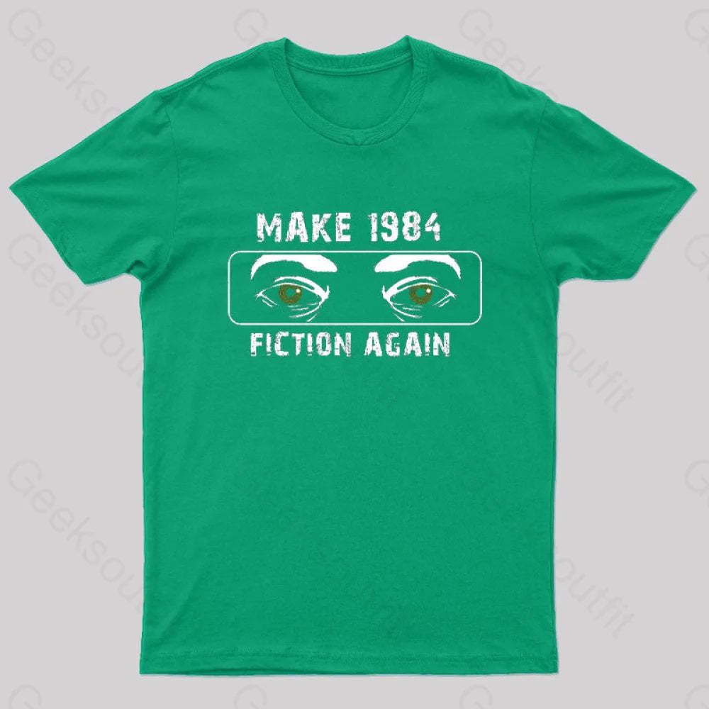 Make 1984 Fiction Again Nerd T-Shirt Green / S