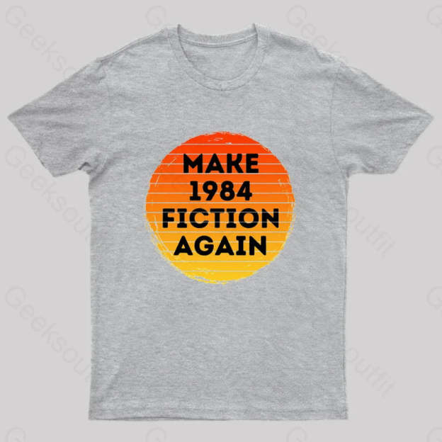 Make 1984 Fiction Again Nerd T-Shirt Grey / S