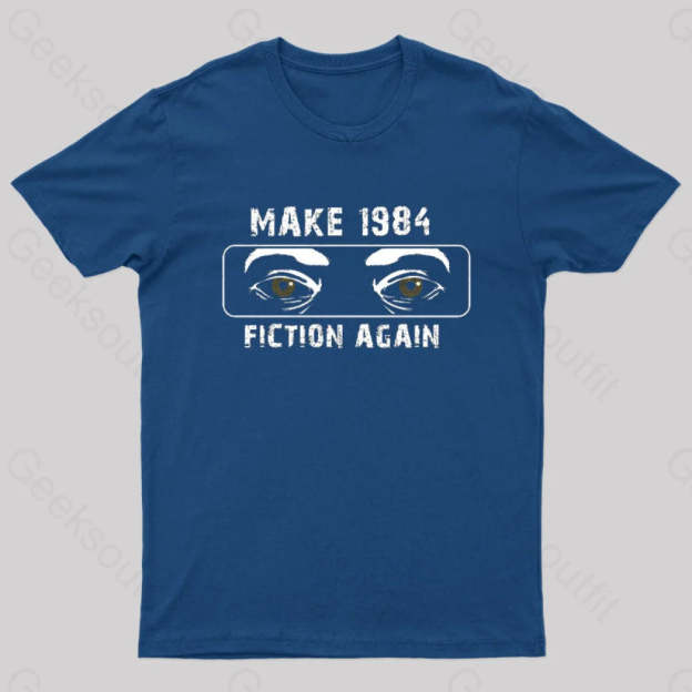 Make 1984 Fiction Again Nerd T-Shirt Navy / S