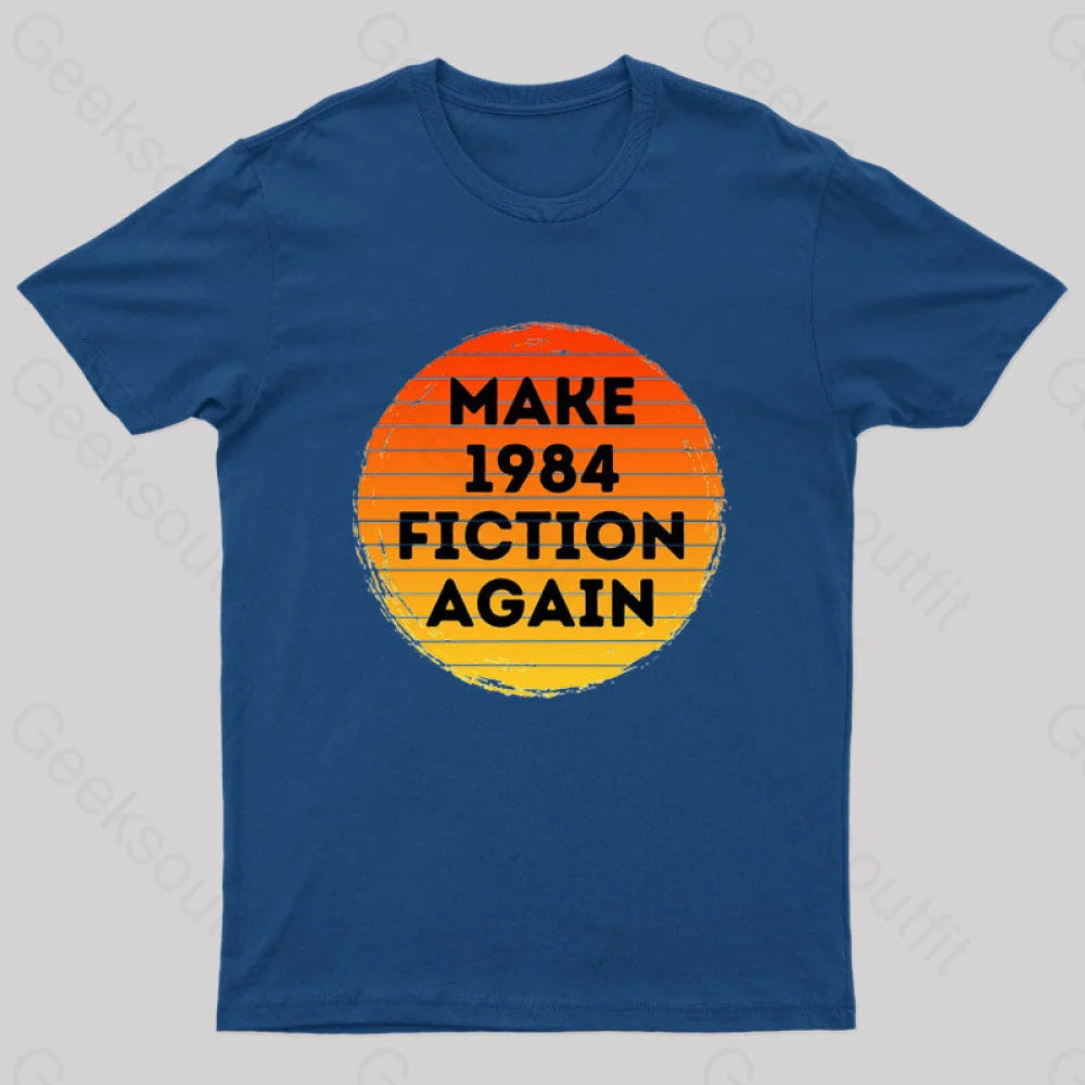 Make 1984 Fiction Again Nerd T-Shirt Navy / S