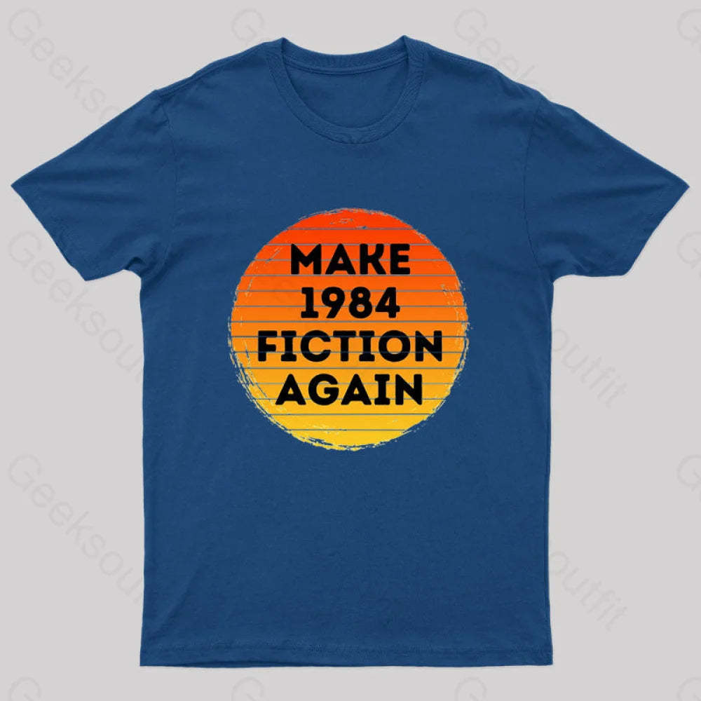 Make 1984 Fiction Again Nerd T-Shirt Navy / S