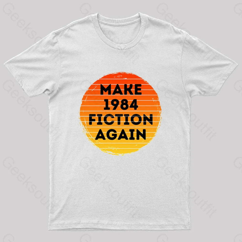 Make 1984 Fiction Again Nerd T-Shirt White / S