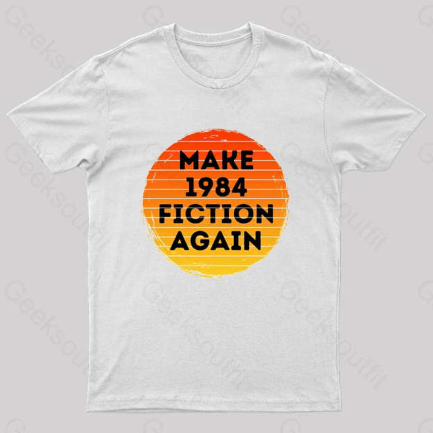 Make 1984 Fiction Again Nerd T-Shirt White / S