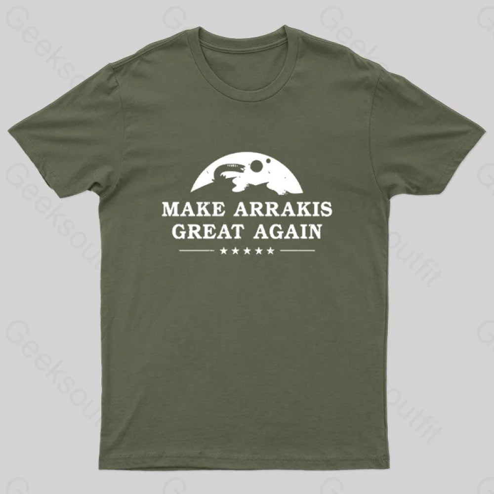 Make Arrakis Great Again Nerd T-Shirt Army Green / S
