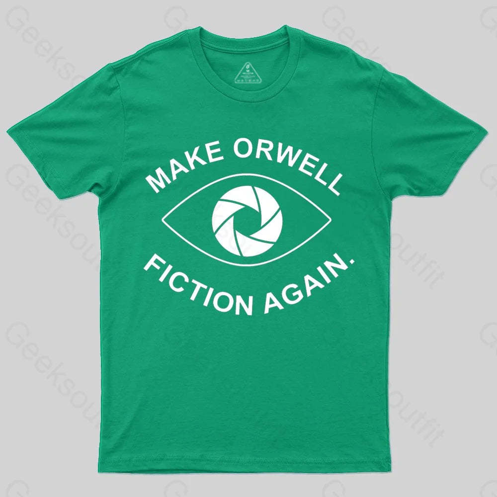Make Orwell Fiction Again- 1984 Doublespeak is Here T-shirt - Geeksoutfit