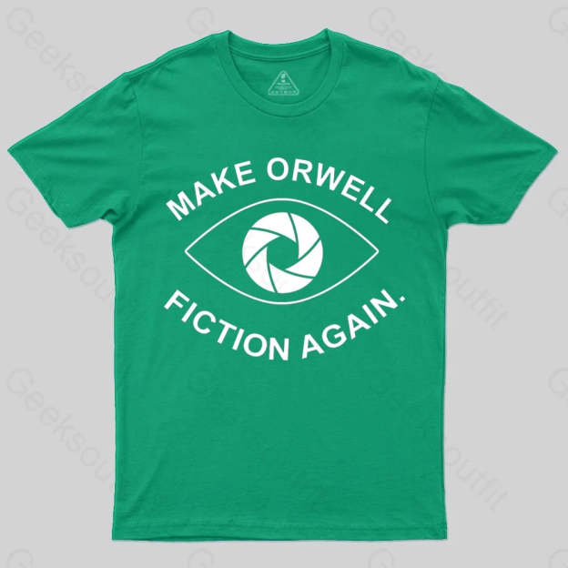 Make Orwell Fiction Again- 1984 Doublespeak is Here T-shirt - Geeksoutfit