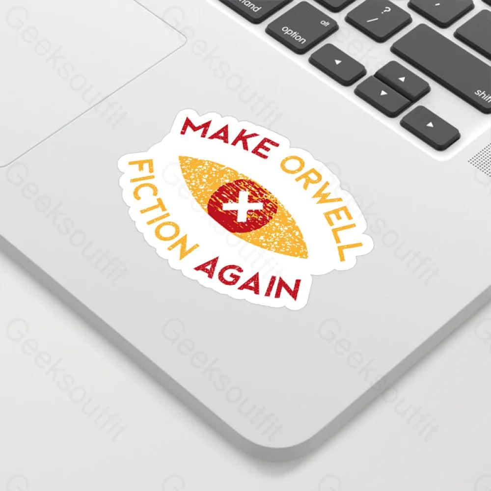 Make Orwell Fiction Again Geek Sticker