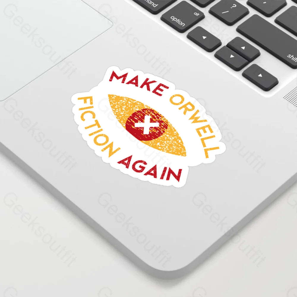 Make Orwell Fiction Again Geek Sticker