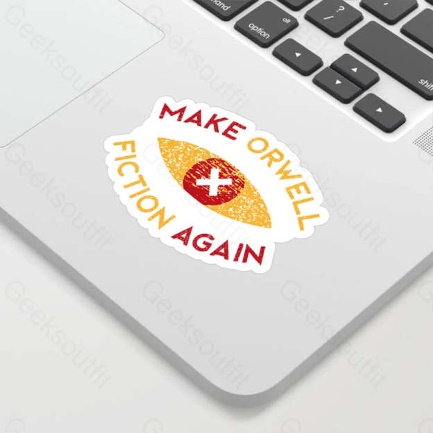 Make Orwell Fiction Again Geek Sticker